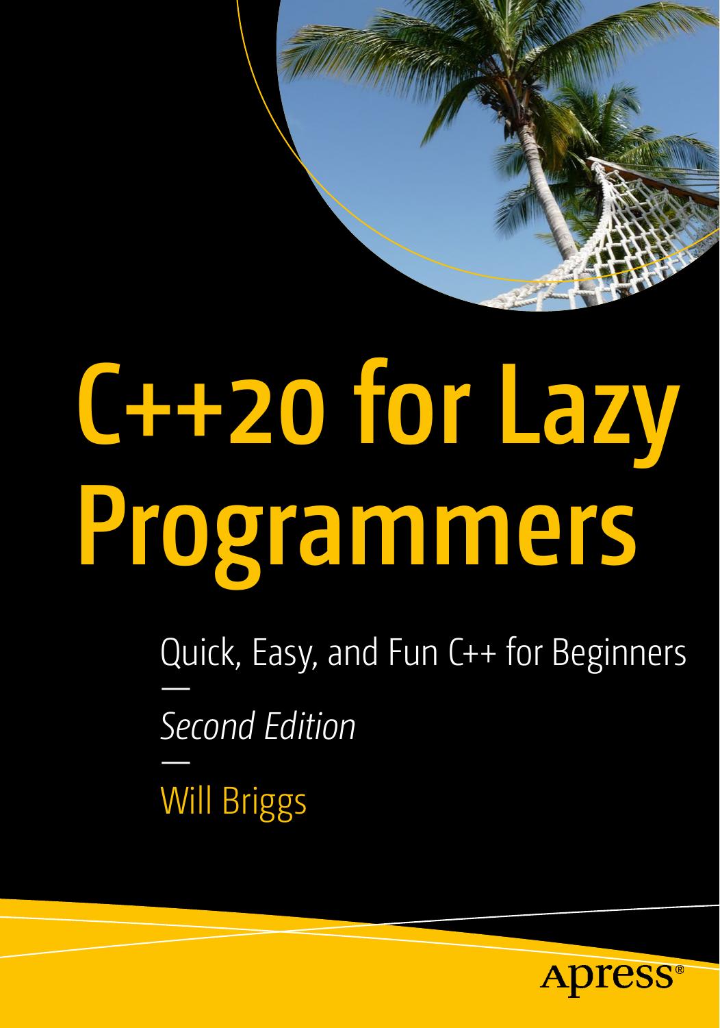 C  20 for Lazy Programmers
