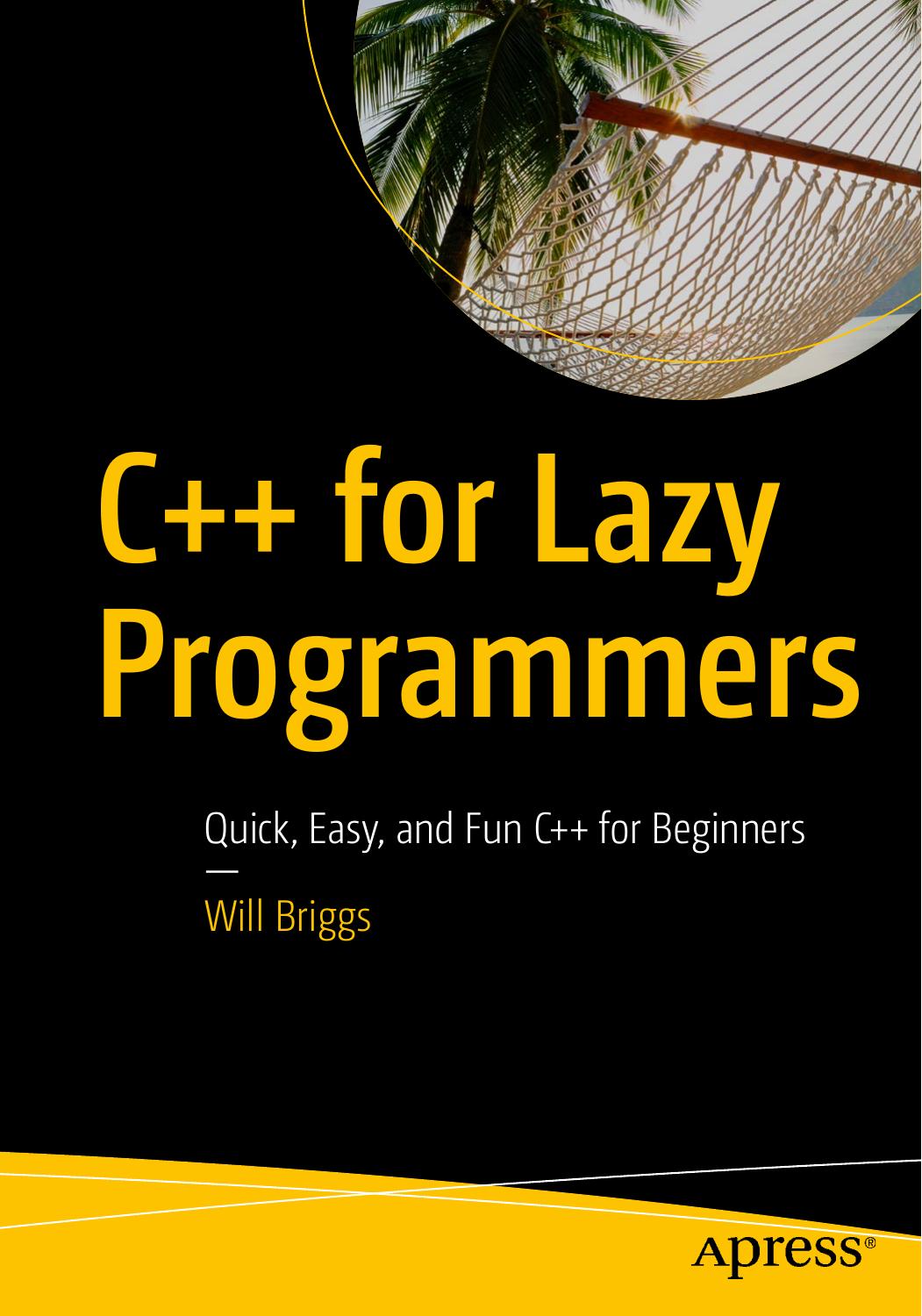 C   for Lazy Programmers