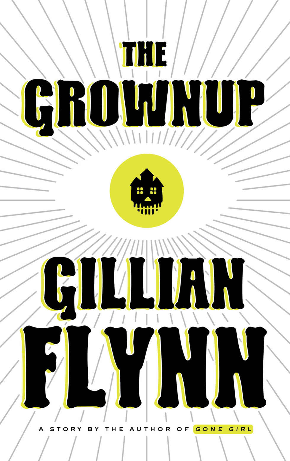 The Grownup: A Story by the Author of Gone Girl (Kindle Single)