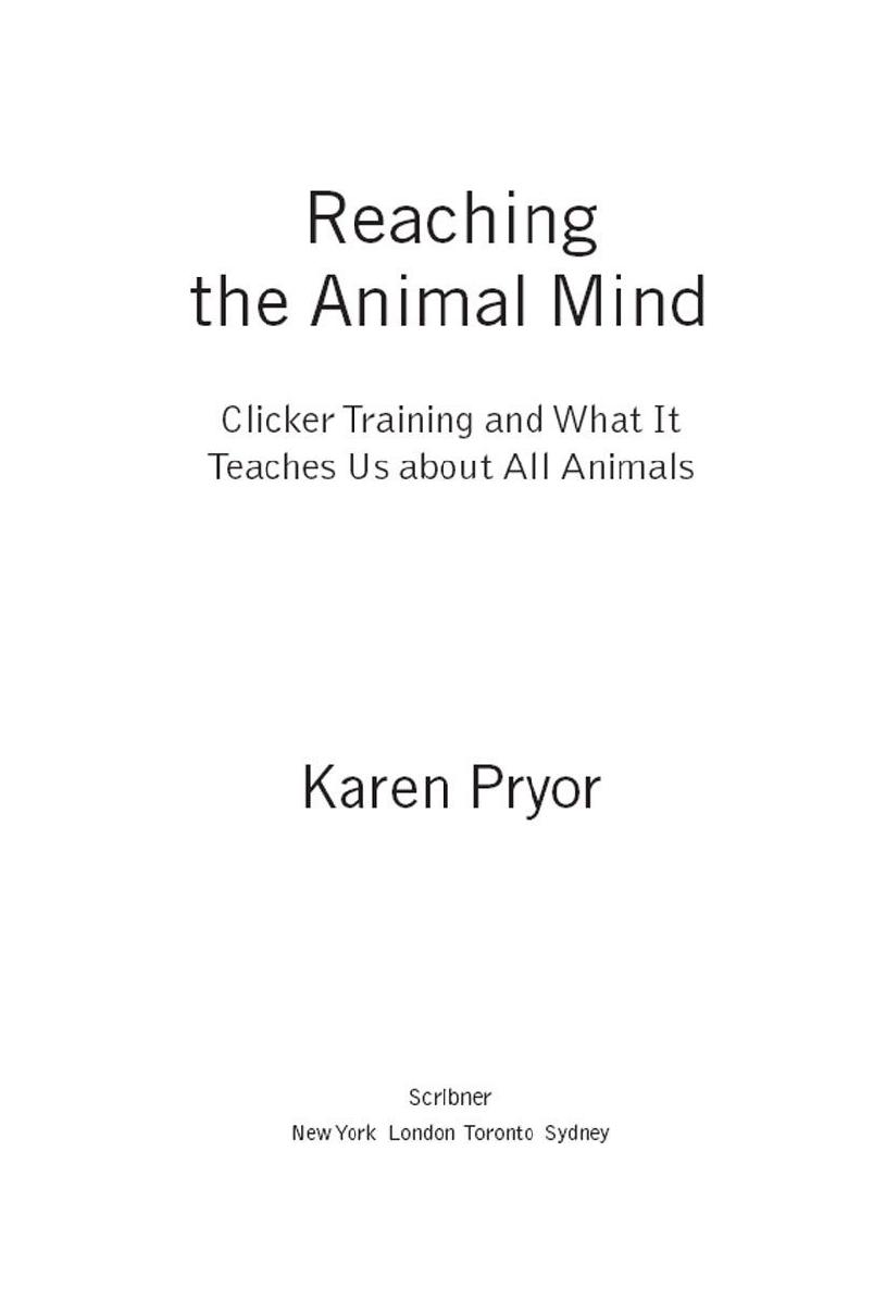 Reaching the Animal Mind: Clicker Training and What It Teaches Us About All Animals