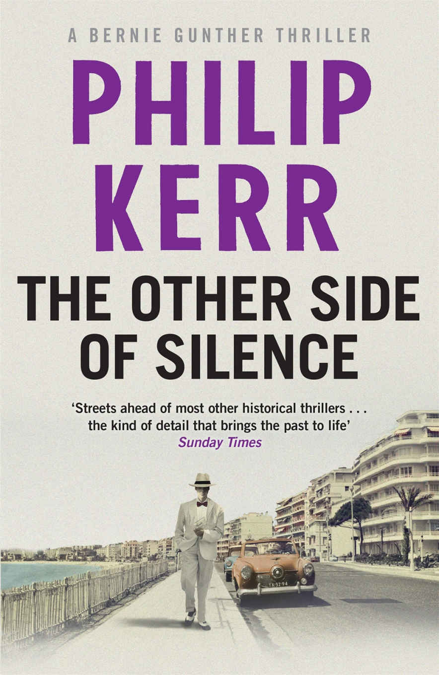 The Other Side of Silence: Bernie Gunther Thriller 11 (Bernie Gunther Mystery)