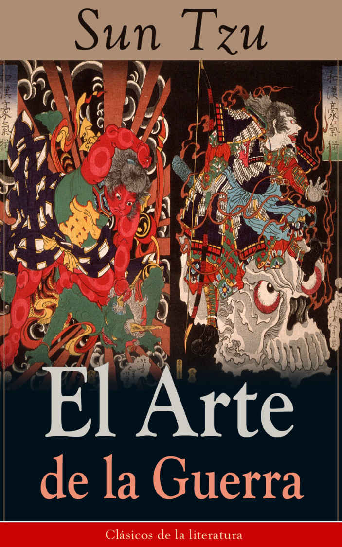 El Arte de la Guerra: Clásicos de la literatura (Spanish Edition)