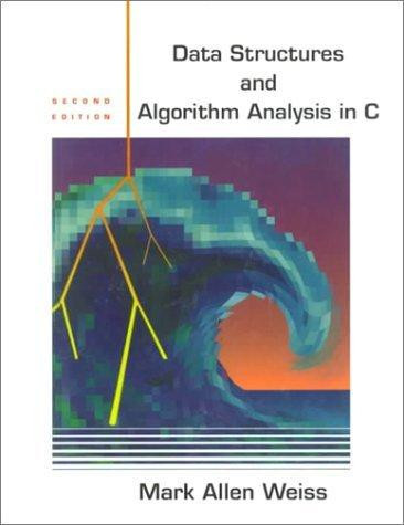 Data Structures and Algorithm Analysis in C (1st Edition)
