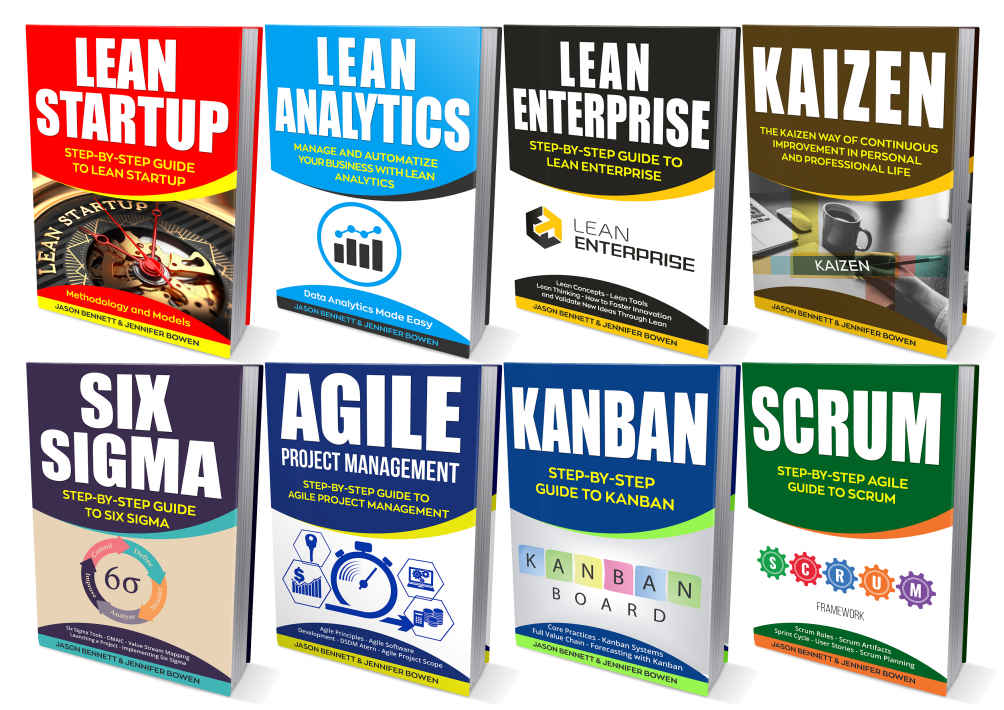 LEAN: Ultimate Collection - Lean Startup, Lean Analytics, Lean Enterprise, Kaizen, Six Sigma, Agile Project Management, Kanban, Scrum (Lean Thinking, Lean Manufacturing, Management, Running Lean)