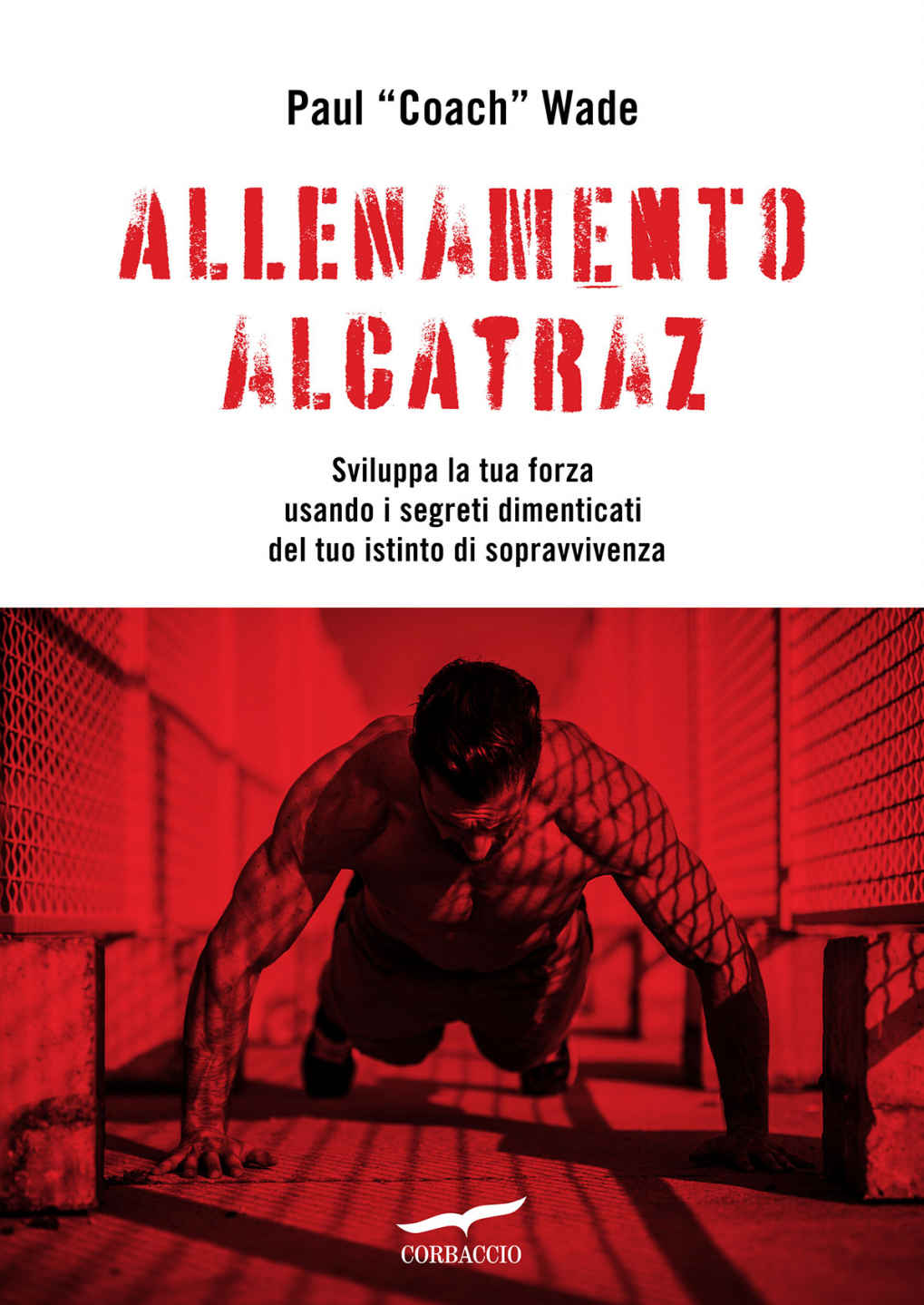 Allenamento Alcatraz (Italian Edition)