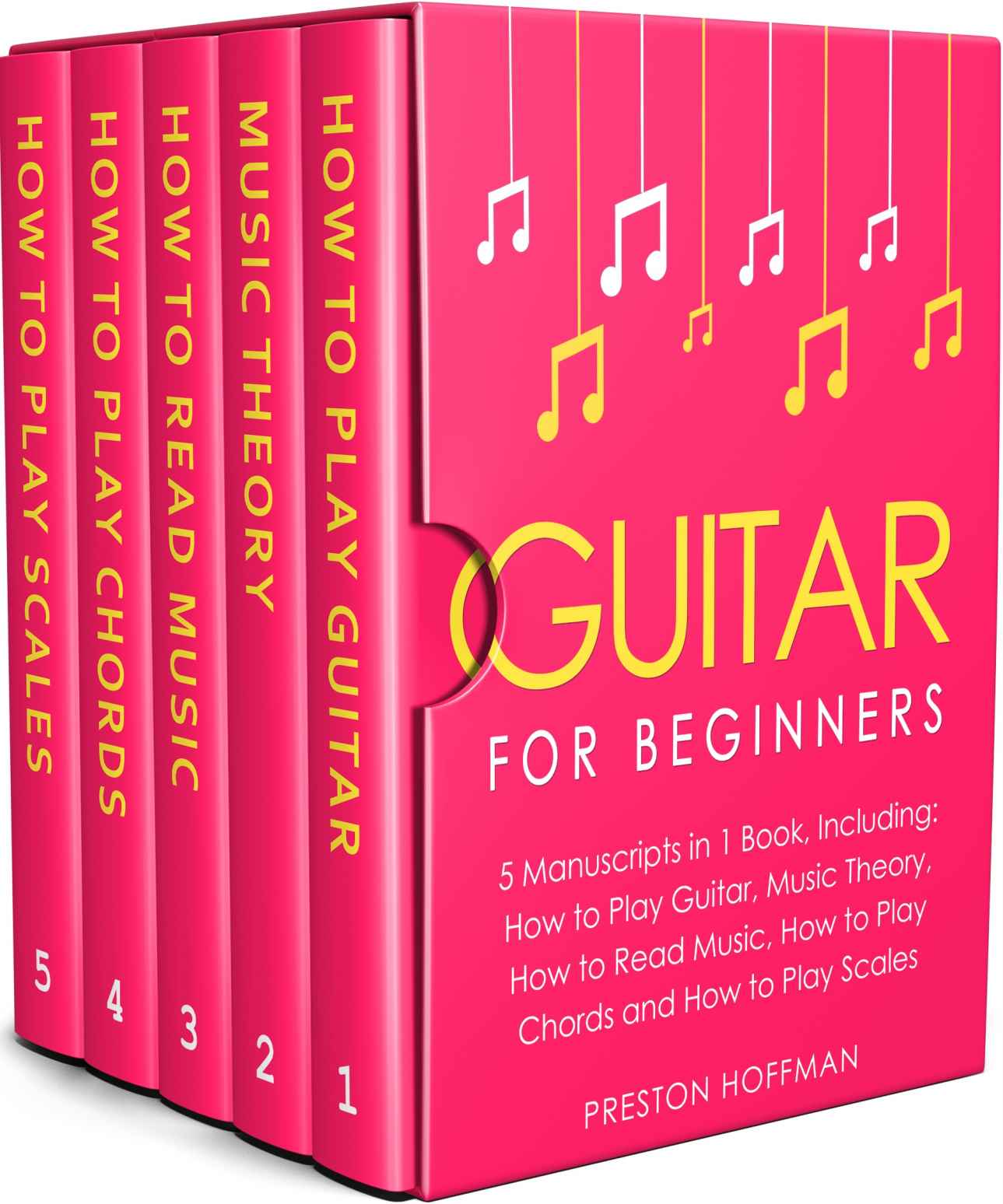 Guitar: For Beginners - Bundle - The Only 5 Books You Need to Learn Guitar Notes, Guitar Tabs and Guitar Soloing Today (Music Best Seller Book 35)