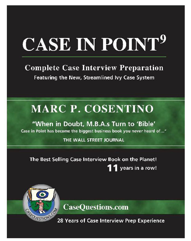 CASE IN POINT: 9th Edition: Complete Case Interview Preparation