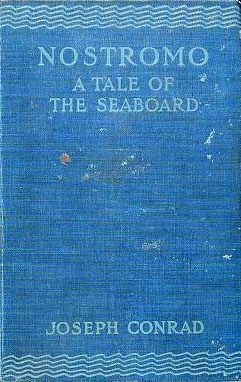 Nostromo: A Tale of the Seaboard