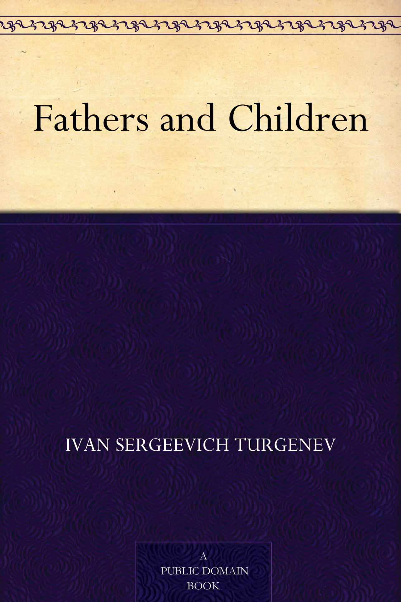 Fathers and Children (父与子) (免费公版书)