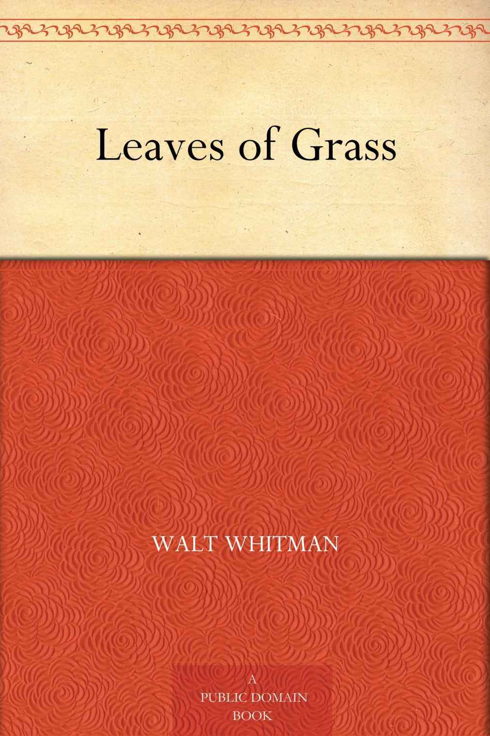 Leaves of Grass (草叶集) (免费公版书)