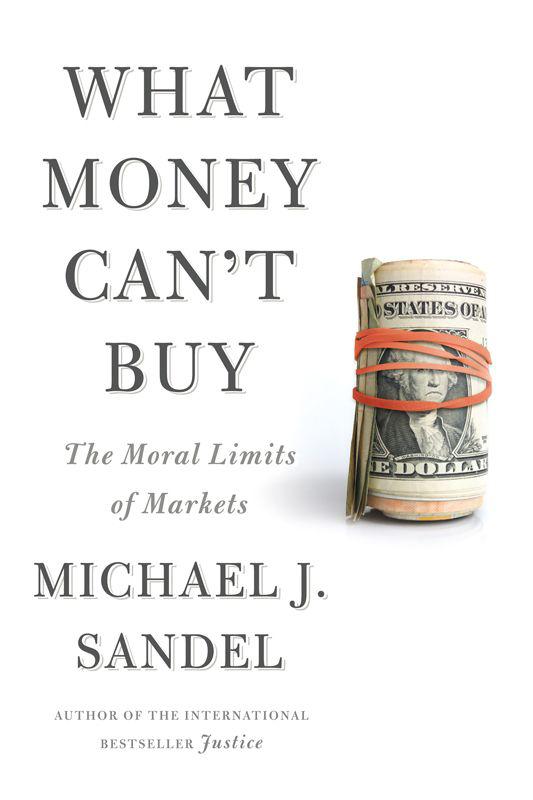 What Money Can’t Buy