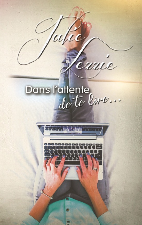 Dans l'attente de te lire | Roman lesbien, livre lesbien (Collection Sapho) (French Edition)