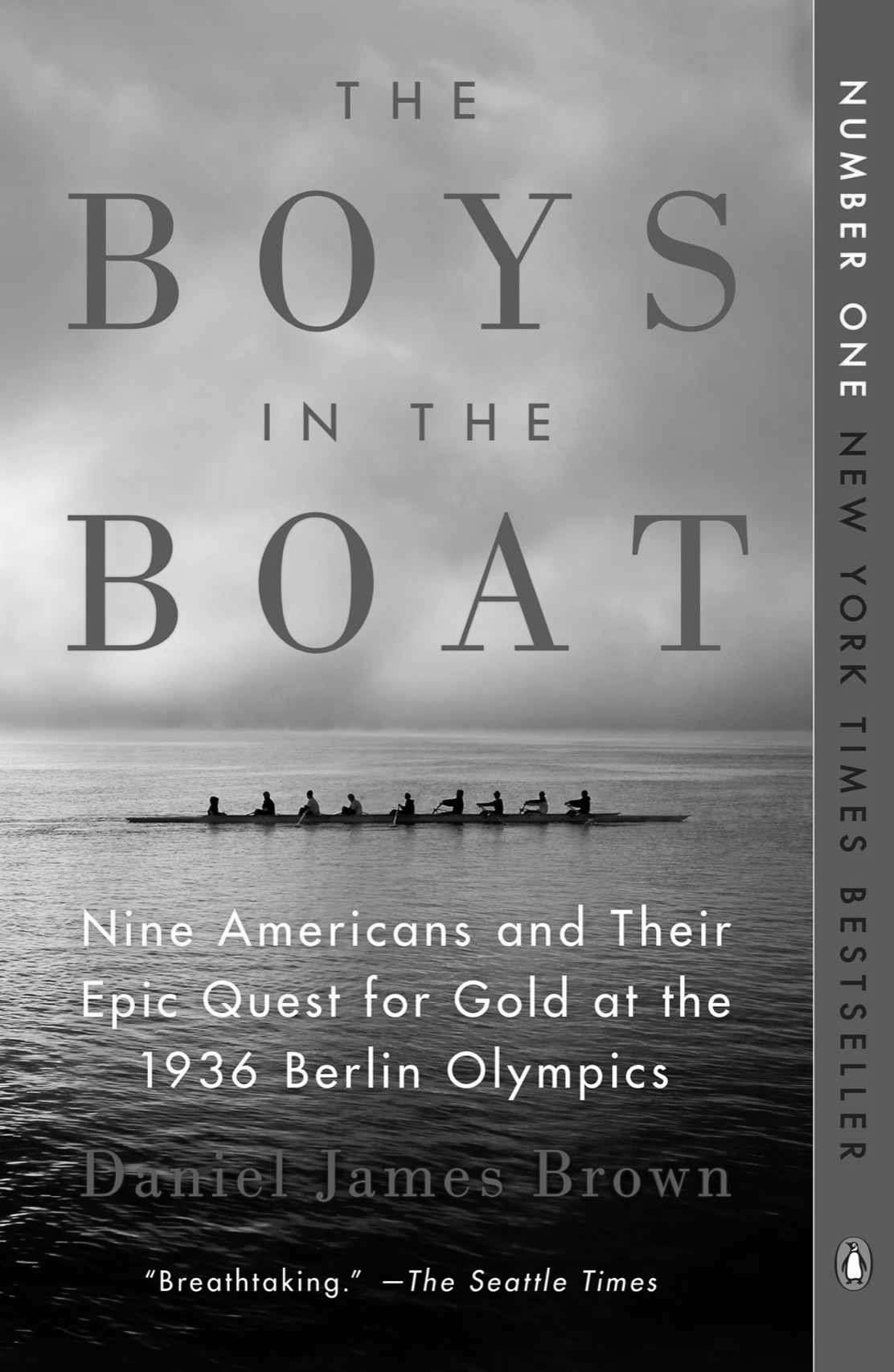The Boys in the Boat: Nine Americans and Their Epic Quest for Gold at the 1936 Berlin Olympics