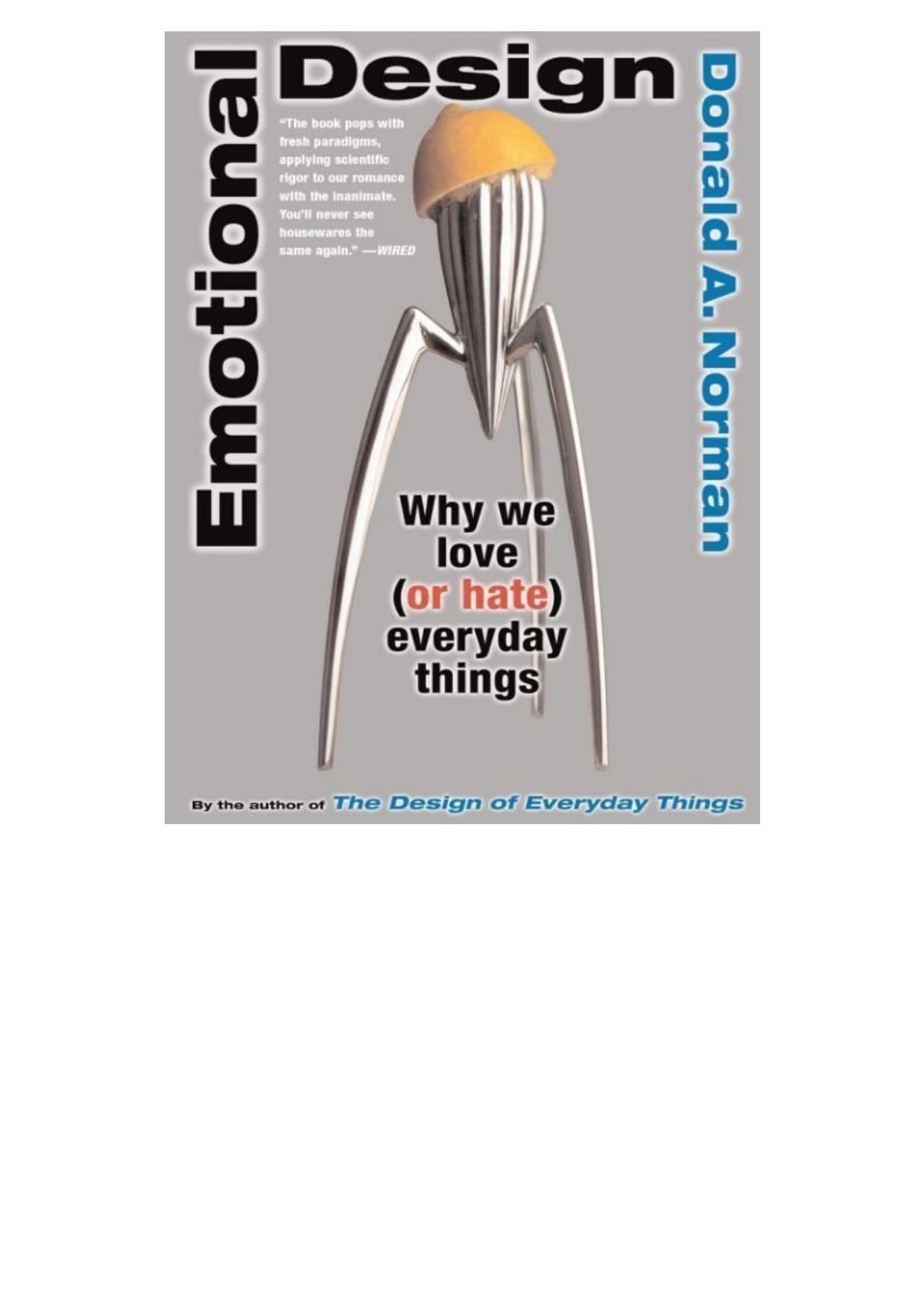 Emotional Design: Why We Love (or Hate) Everyday Things