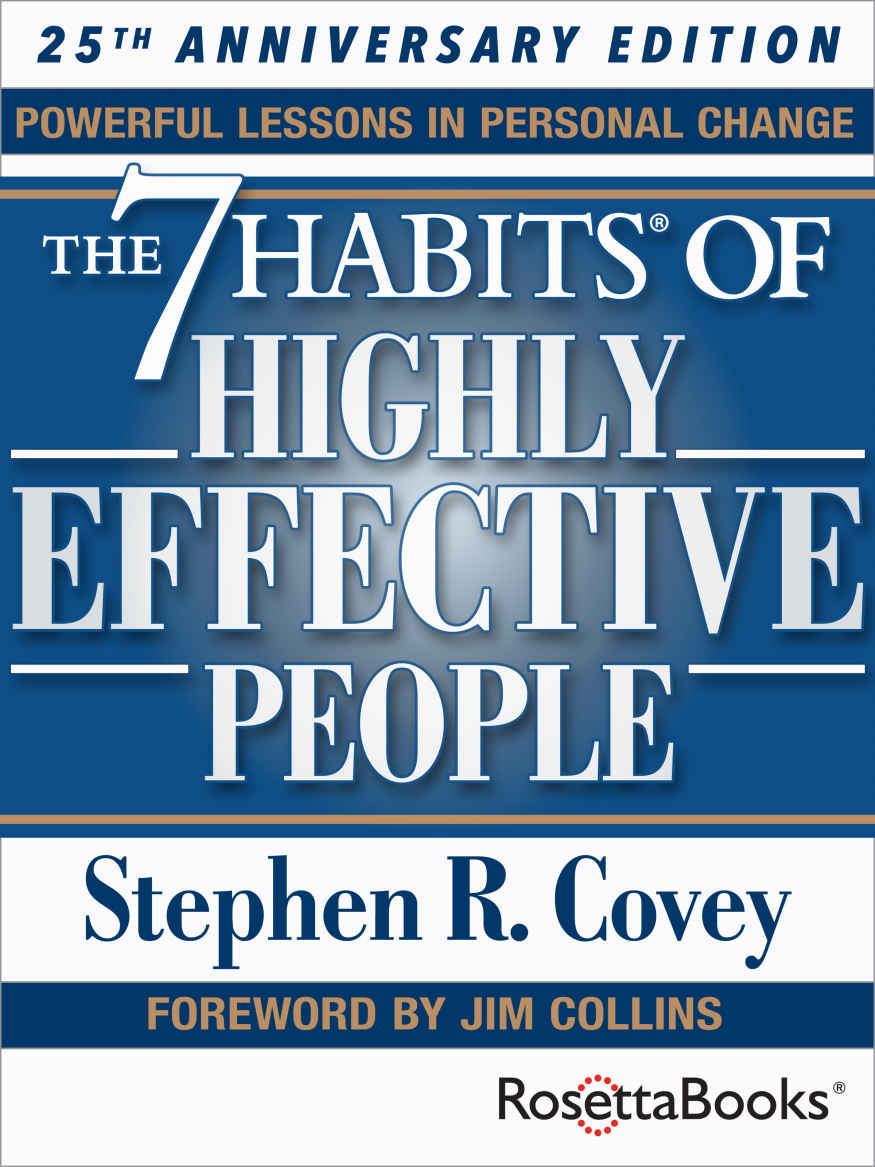 The 7 Habits of Highly Effective People: Powerful Lessons in Personal Change