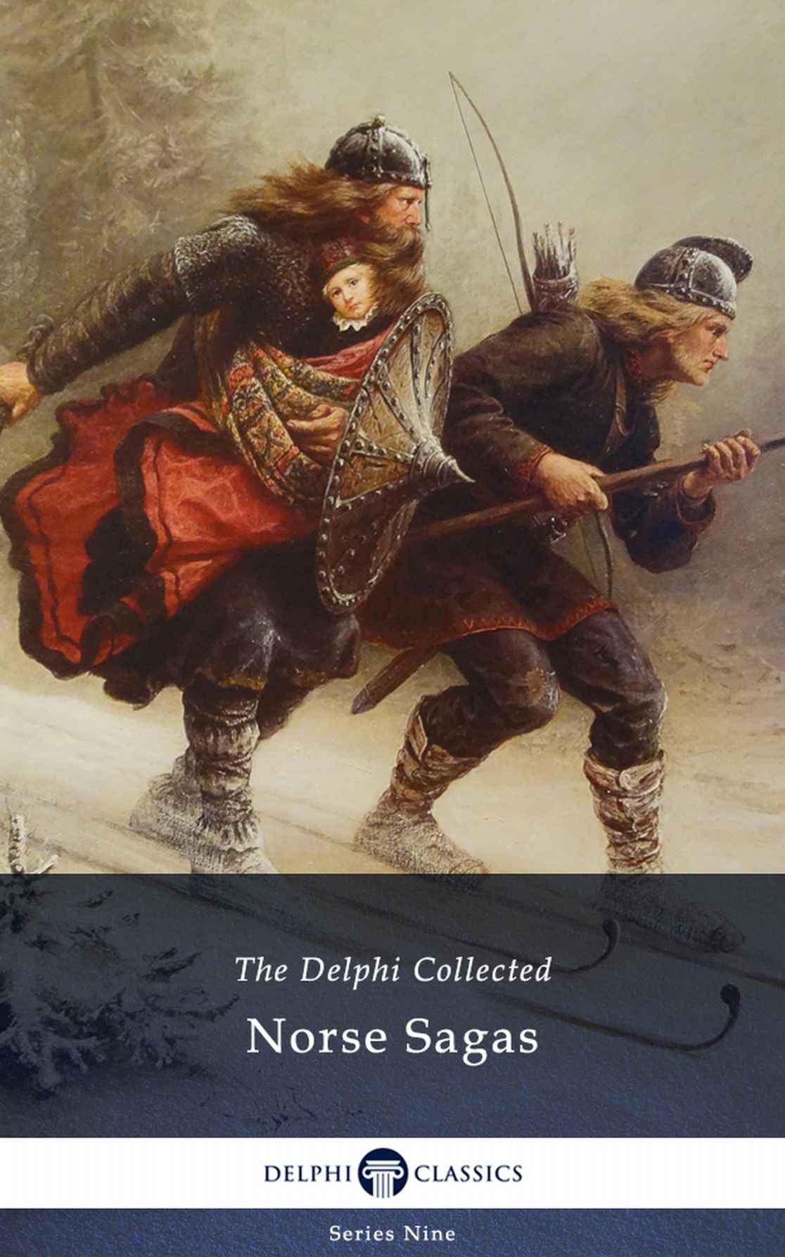 Delphi Collected Norse Sagas (Illustrated) (Delphi Series Nine Book 5)