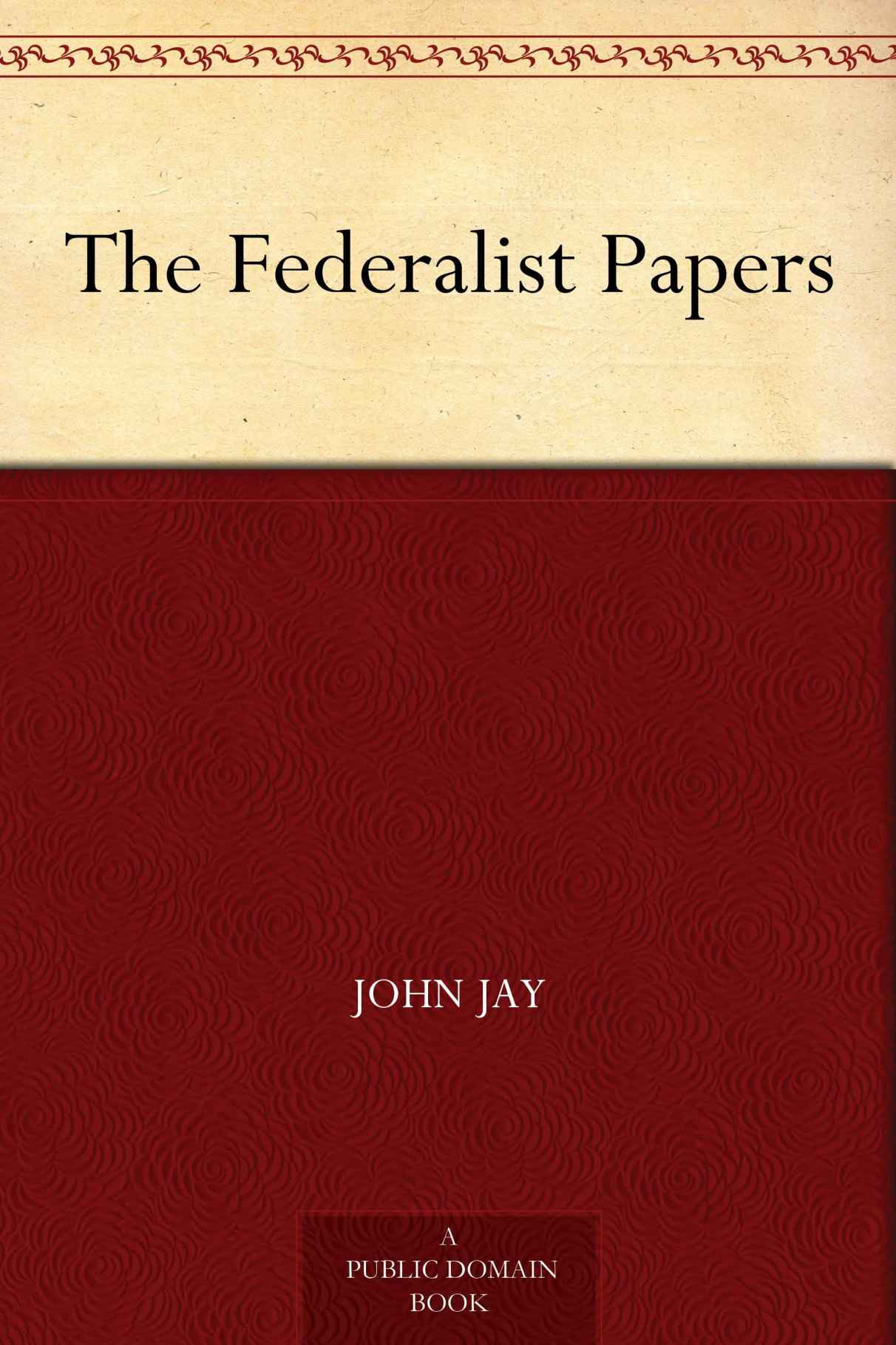 The Federalist Papers (联邦论) (免费公版书)