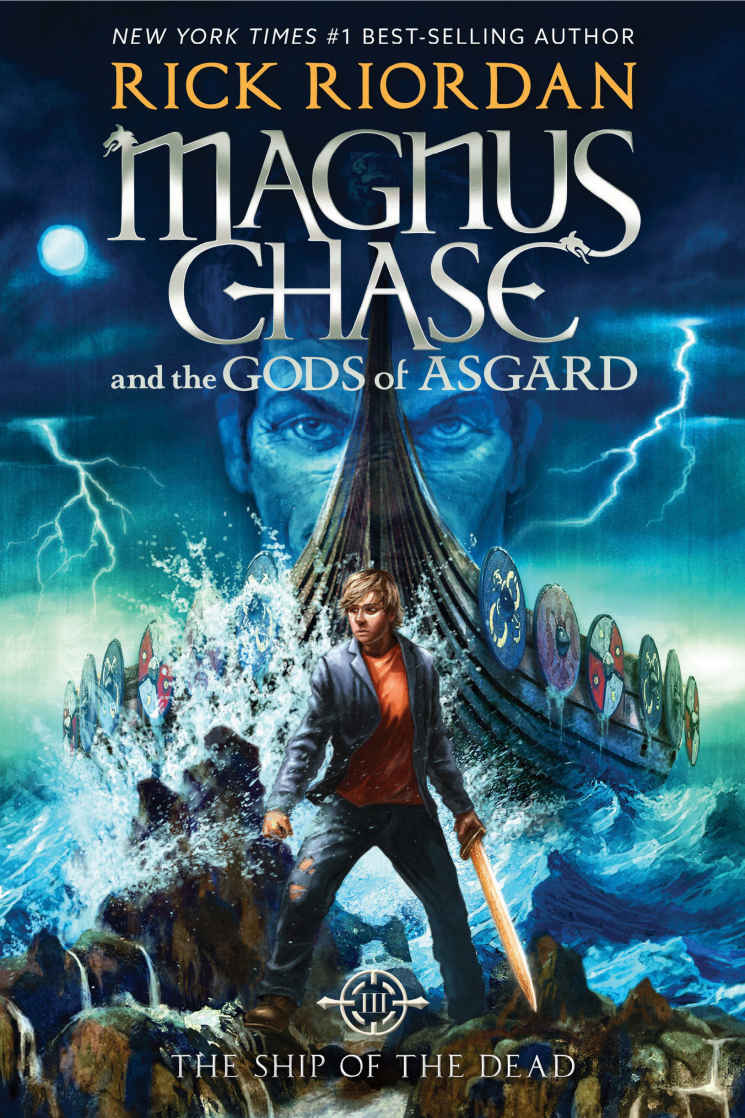Magnus Chase and the Gods of Asgard, Book 3: The Ship of the Dead (Rick Riordan’s Norse Mythology)