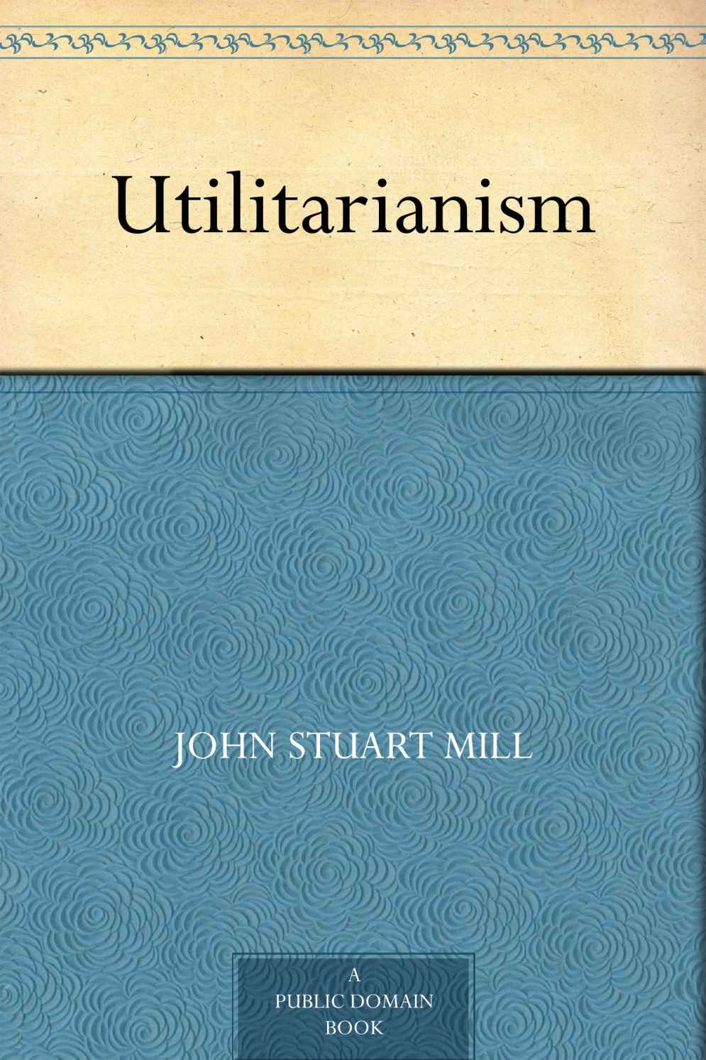 Utilitarianism (免费公版书)
