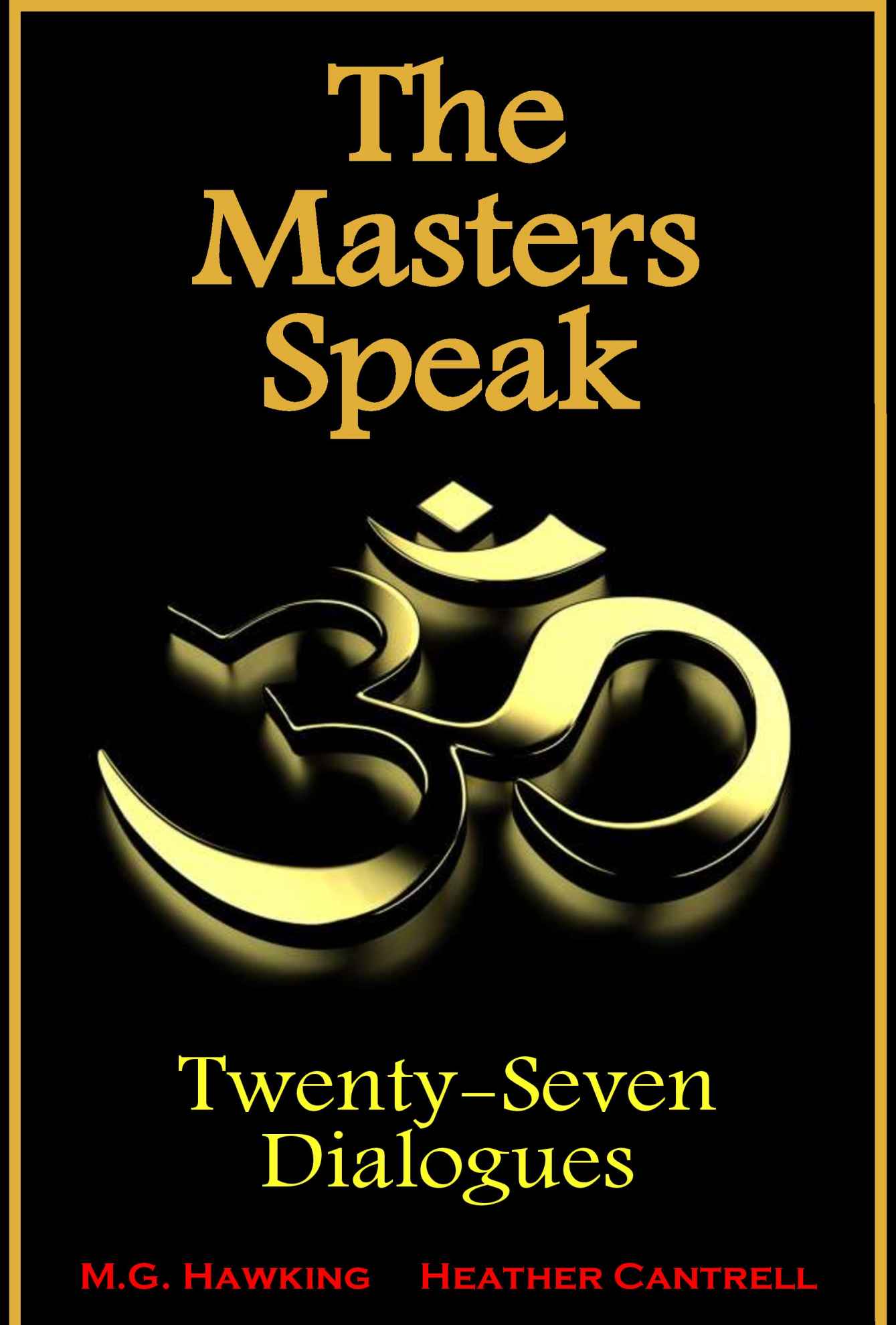 The Masters Speak - Twenty-Seven Dialogues