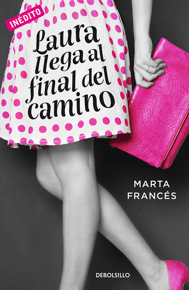Laura llega al final del camino (Laura va a por todas 2)