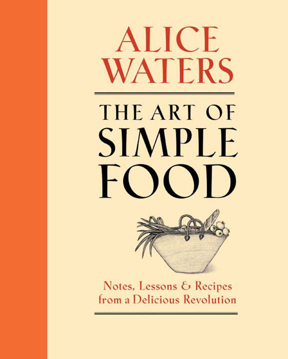 The Art of Simple Food
