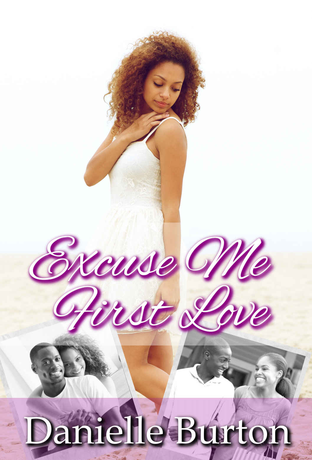 Excuse Me, First Love (College Daze Book 1)