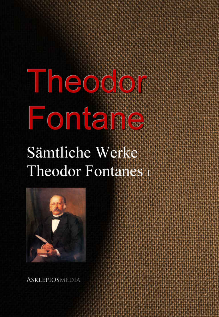 Sämtliche Werke Theodor Fontanes: I (German Edition)