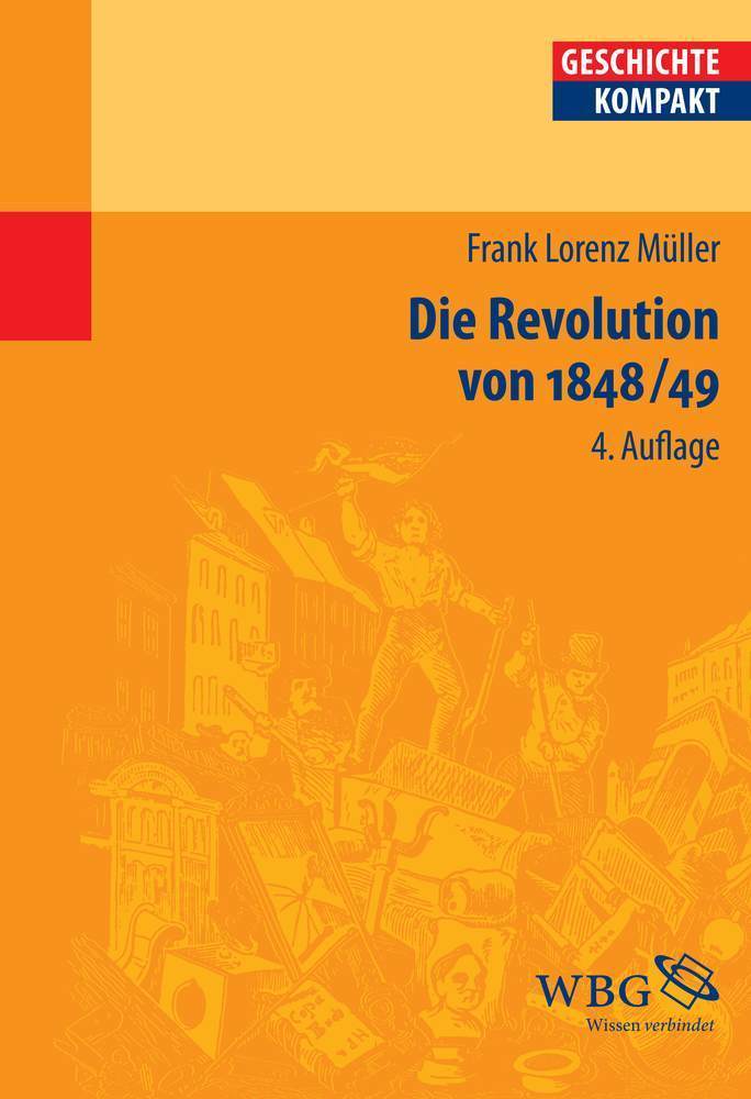 Die Revolution von 1848/49 (Geschichte Kompakt) (German Edition)