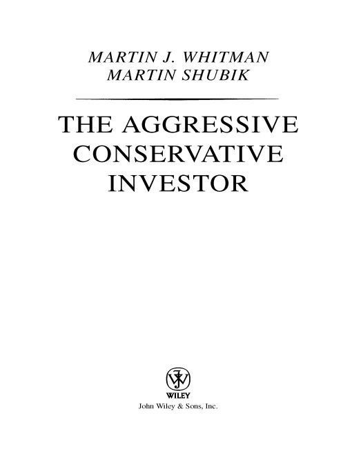 The Aggressive Conservative Investor (Wiley Investment Classics)
